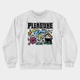 pleasure Crewneck Sweatshirt